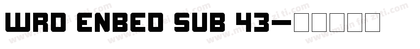 WRD ENBED SUB 43字体转换